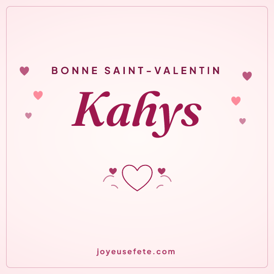 Image carrée « Bonne Saint-Valentin Kahys » pour WhatsApp