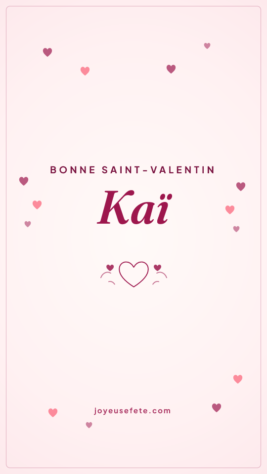 Image « Bonne Saint-Valentin Kaï » au format story