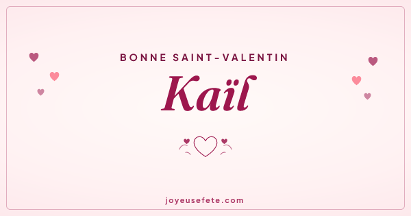 Image « Bonne Saint-Valentin Kaïl » au format large