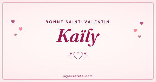 Image « Bonne Saint-Valentin Kaïly » au format large