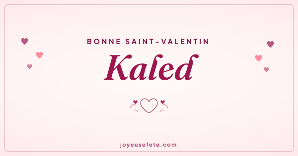 Image « Bonne Saint-Valentin Kaled » au format large