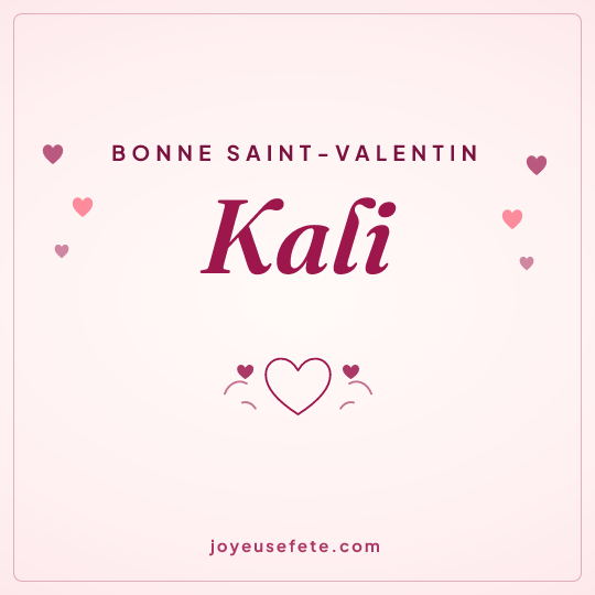 Image carrée « Bonne Saint-Valentin Kali » pour WhatsApp