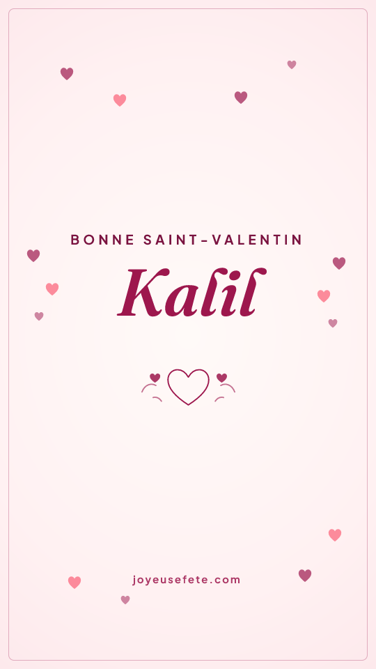 Image « Bonne Saint-Valentin Kalil » au format story