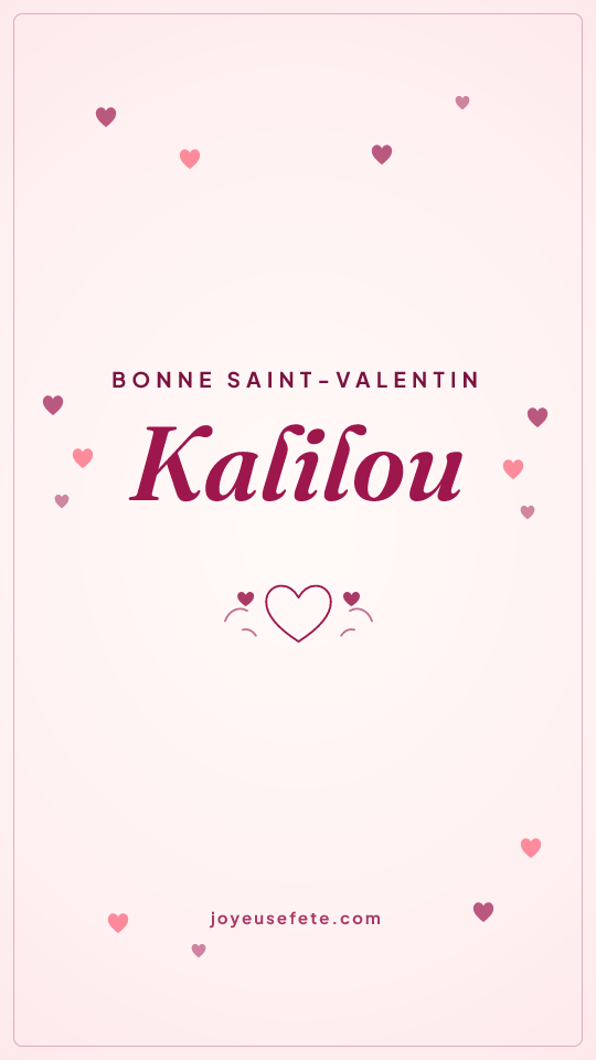 Image « Bonne Saint-Valentin Kalilou » au format story