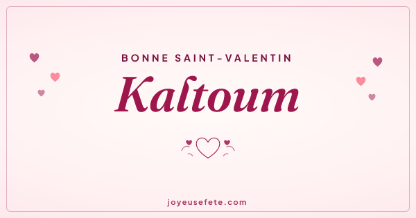 Image « Bonne Saint-Valentin Kaltoum » au format large