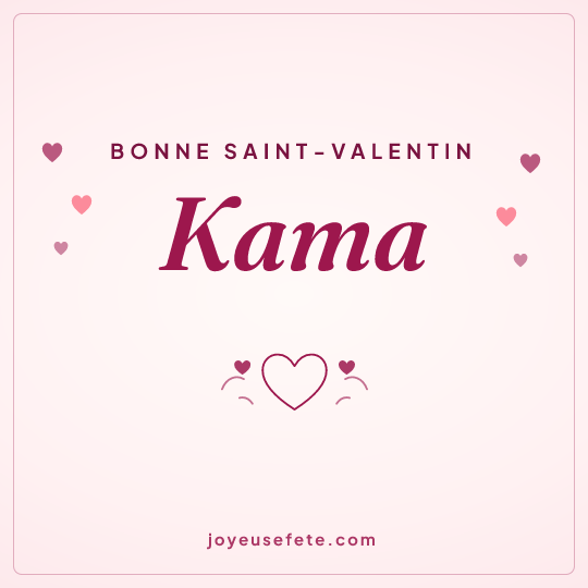 Image carrée « Bonne Saint-Valentin Kama » pour WhatsApp