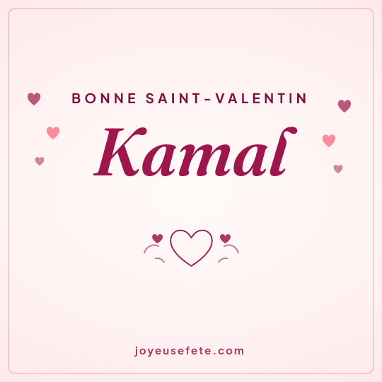 Image carrée « Bonne Saint-Valentin Kamal » pour WhatsApp