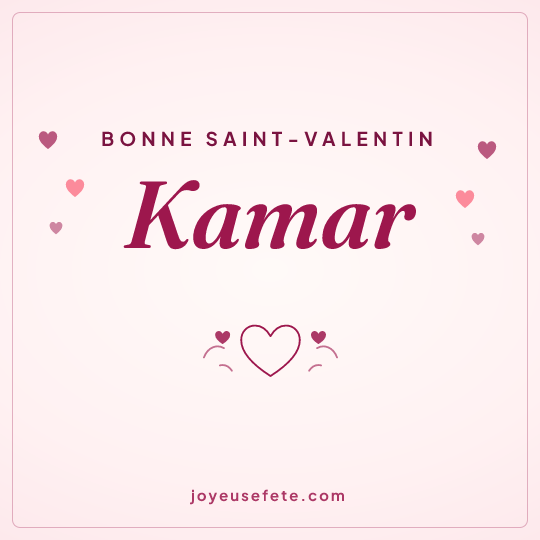 Image carrée « Bonne Saint-Valentin Kamar » pour WhatsApp