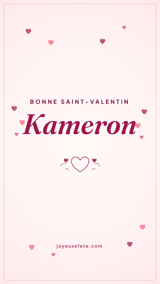 Image « Bonne Saint-Valentin Kameron » au format story