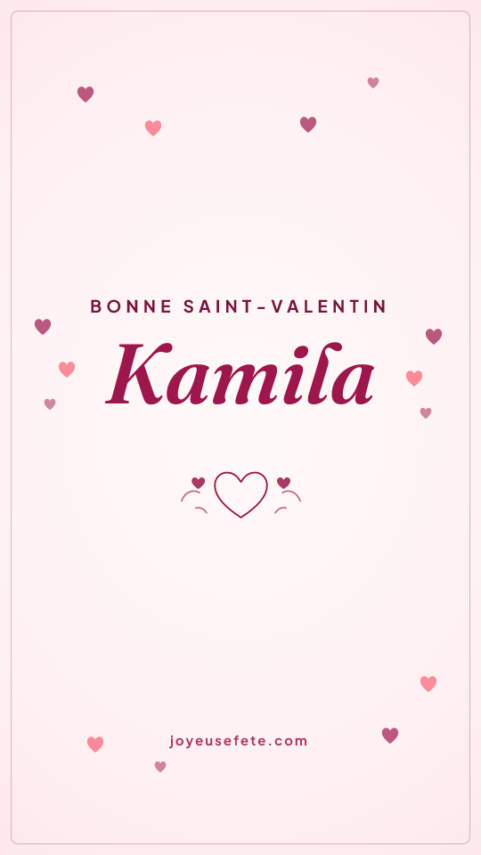 Image « Bonne Saint-Valentin Kamila » au format story