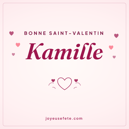 Image carrée « Bonne Saint-Valentin Kamille » pour WhatsApp