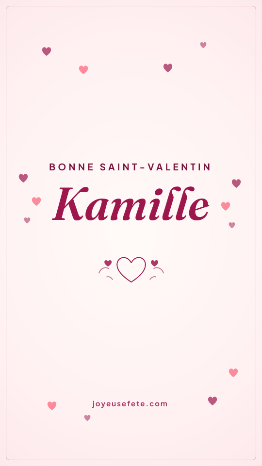 Image « Bonne Saint-Valentin Kamille » au format story