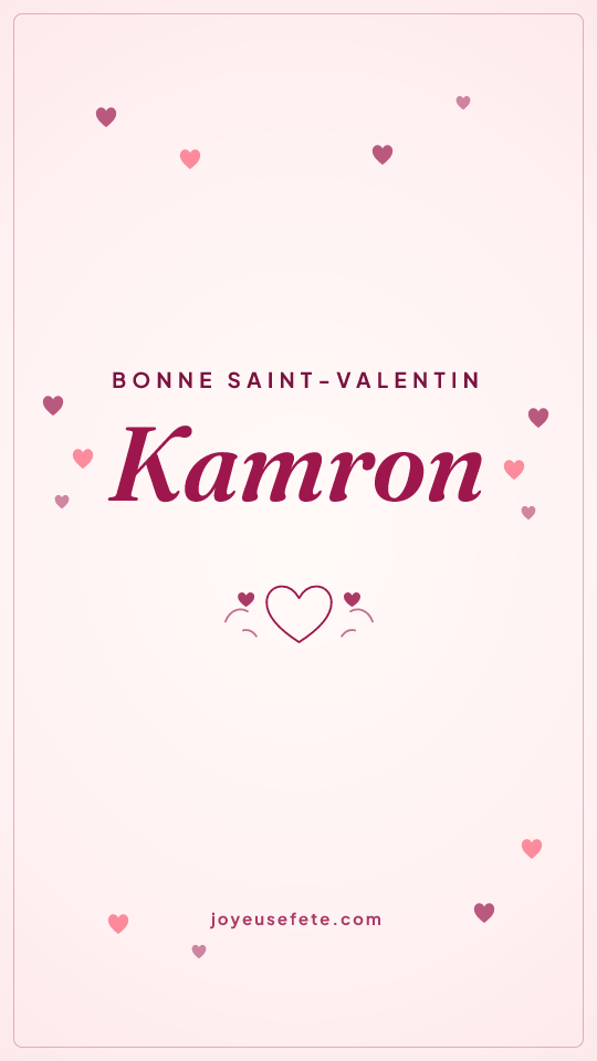 Image « Bonne Saint-Valentin Kamron » au format story