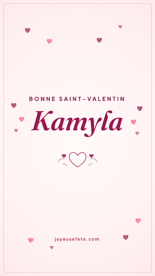 Image « Bonne Saint-Valentin Kamyla » au format story