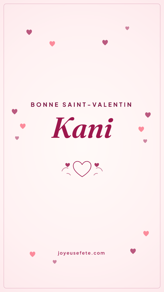 Image « Bonne Saint-Valentin Kani » au format story