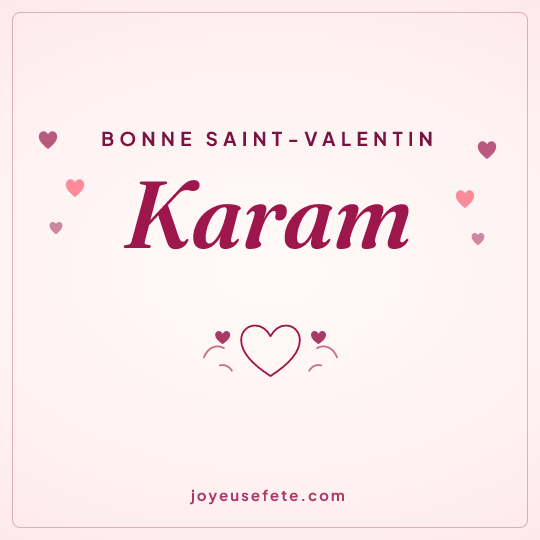 Image carrée « Bonne Saint-Valentin Karam » pour WhatsApp