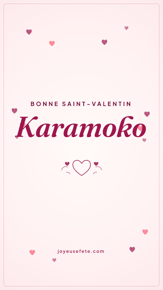 Image « Bonne Saint-Valentin Karamoko » au format story