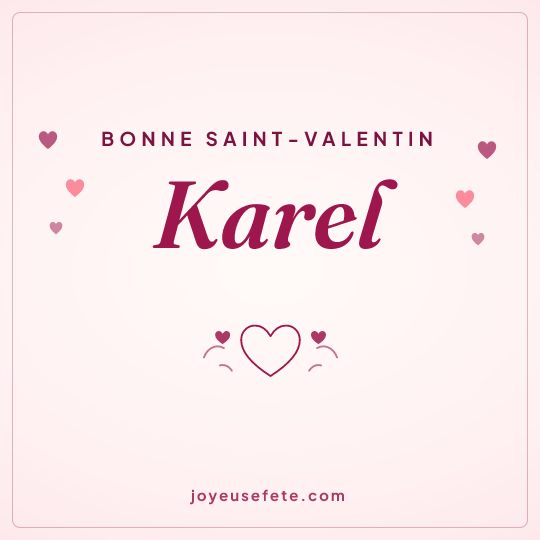 Image carrée « Bonne Saint-Valentin Karel » pour WhatsApp