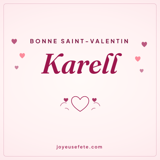 Image carrée « Bonne Saint-Valentin Karell » pour WhatsApp
