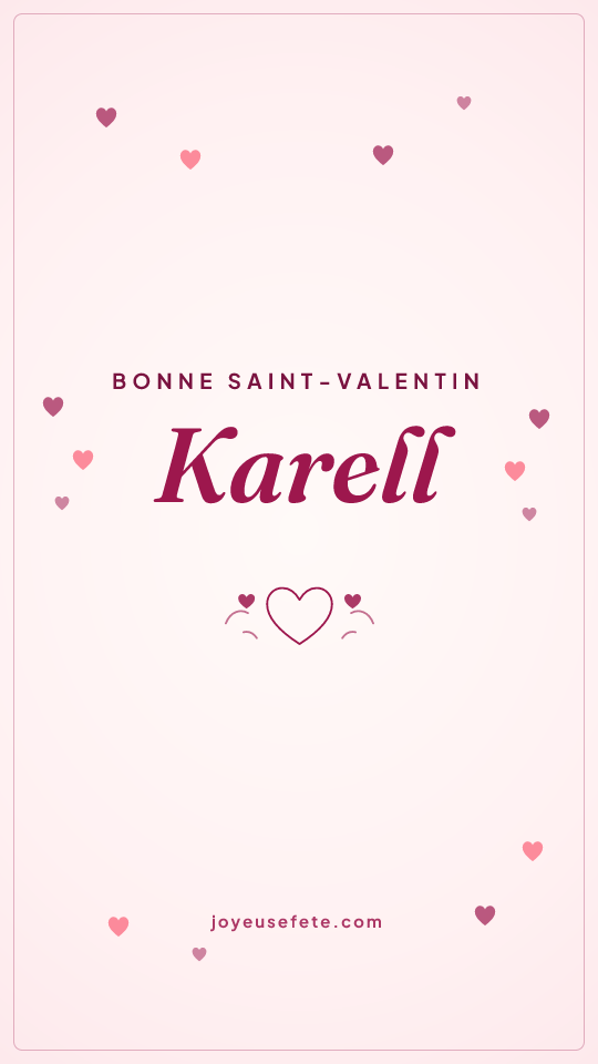 Image « Bonne Saint-Valentin Karell » au format story