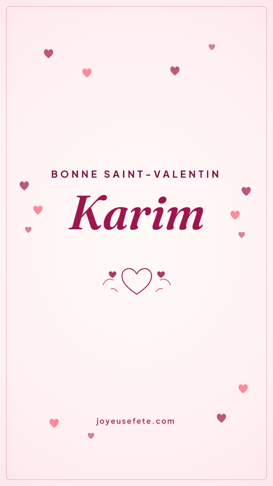 Image « Bonne Saint-Valentin Karim » au format story