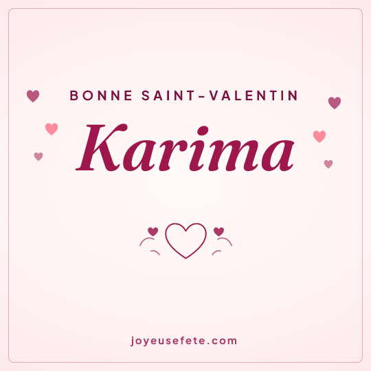 Image carrée « Bonne Saint-Valentin Karima » pour WhatsApp