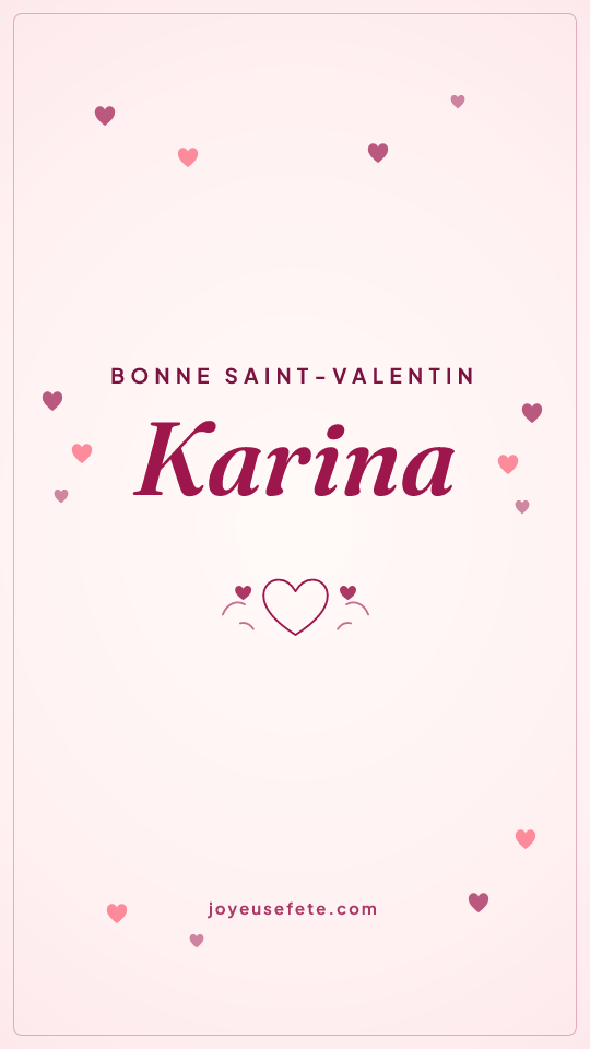 Image « Bonne Saint-Valentin Karina » au format story