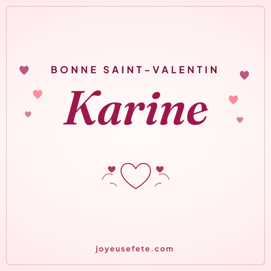 Image carrée « Bonne Saint-Valentin Karine » pour WhatsApp