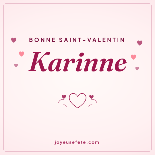 Image carrée « Bonne Saint-Valentin Karinne » pour WhatsApp