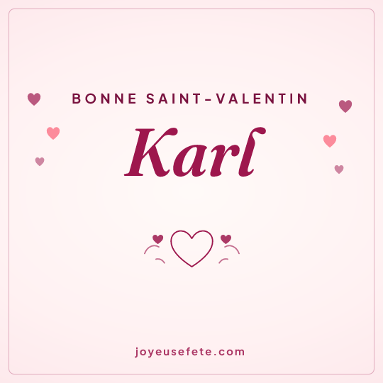 Image carrée « Bonne Saint-Valentin Karl » pour WhatsApp