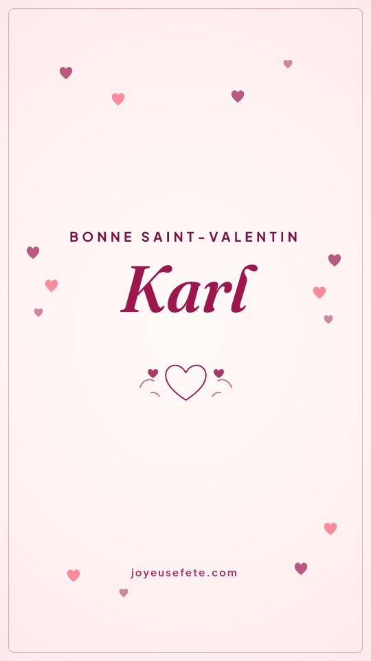 Image « Bonne Saint-Valentin Karl » au format story