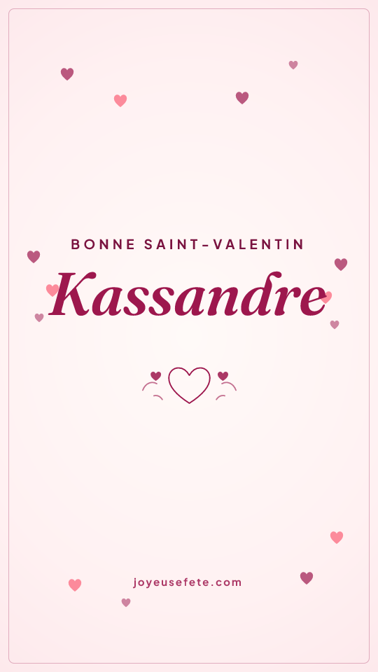 Image « Bonne Saint-Valentin Kassandre » au format story
