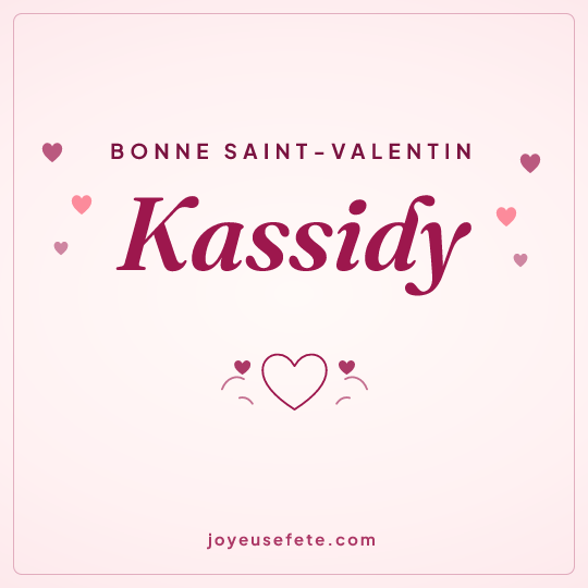 Image carrée « Bonne Saint-Valentin Kassidy » pour WhatsApp