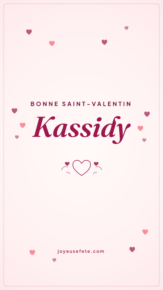 Image « Bonne Saint-Valentin Kassidy » au format story