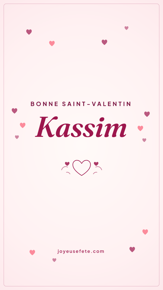 Image « Bonne Saint-Valentin Kassim » au format story