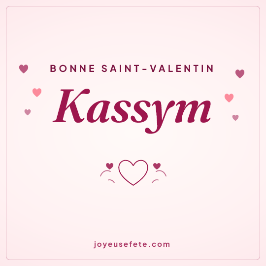 Image carrée « Bonne Saint-Valentin Kassym » pour WhatsApp
