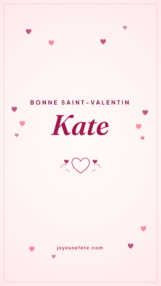 Image « Bonne Saint-Valentin Kate » au format story