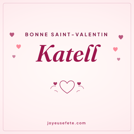 Image carrée « Bonne Saint-Valentin Katell » pour WhatsApp