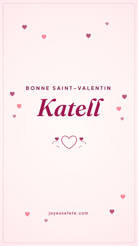 Image « Bonne Saint-Valentin Katell » au format story