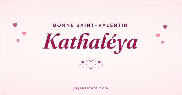 Image « Bonne Saint-Valentin Kathaléya » au format large