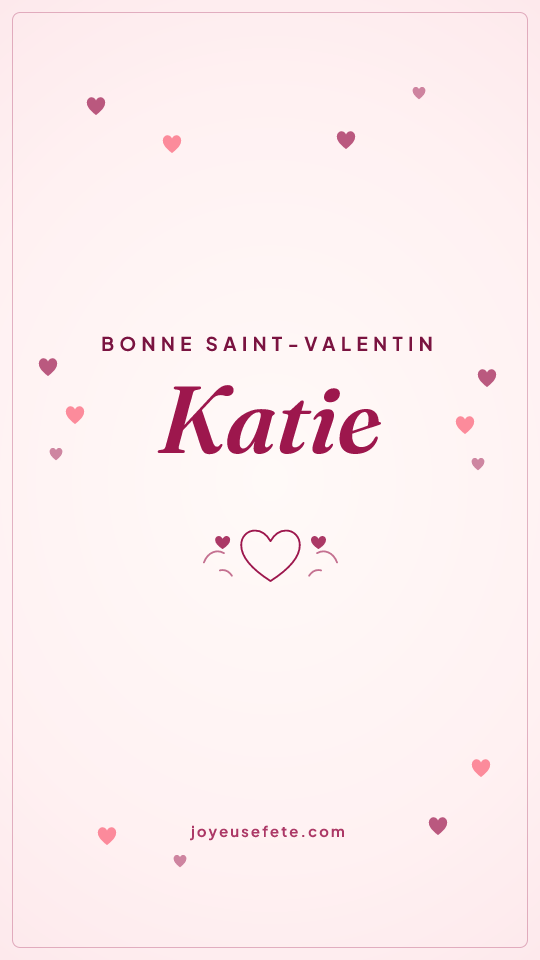 Image « Bonne Saint-Valentin Katie » au format story