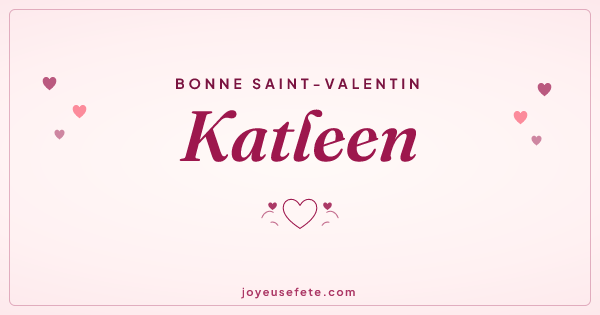Image « Bonne Saint-Valentin Katleen » au format large