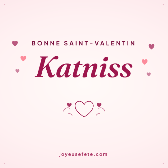 Image carrée « Bonne Saint-Valentin Katniss » pour WhatsApp