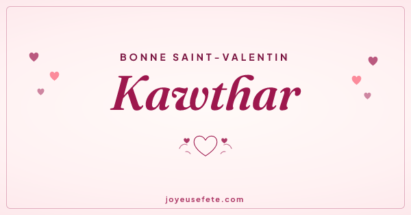 Image « Bonne Saint-Valentin Kawthar » au format large