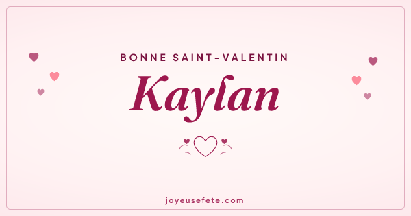 Image « Bonne Saint-Valentin Kaylan » au format large