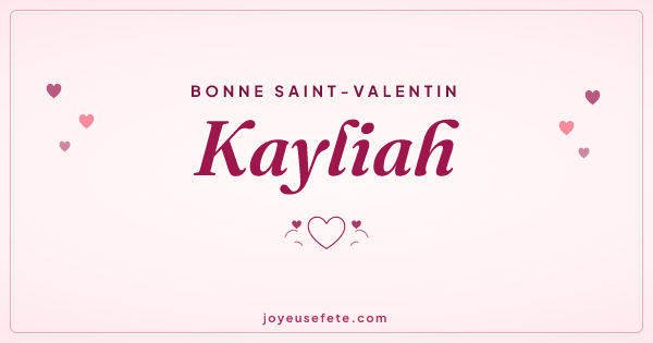 Image « Bonne Saint-Valentin Kayliah » au format large
