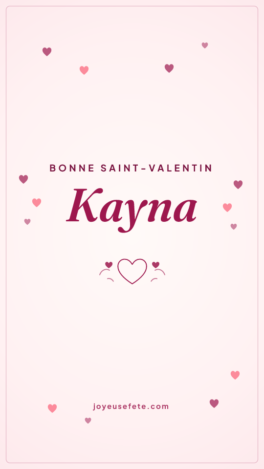 Image « Bonne Saint-Valentin Kayna » au format story