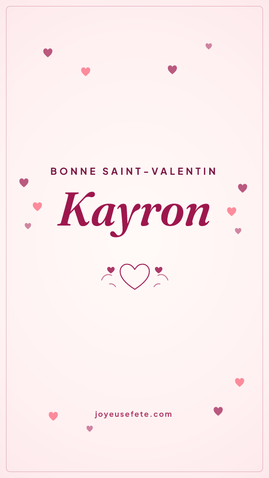 Image « Bonne Saint-Valentin Kayron » au format story