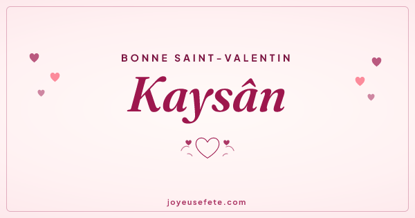 Image « Bonne Saint-Valentin Kaysân » au format large