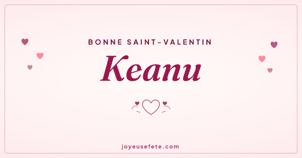Image « Bonne Saint-Valentin Keanu » au format large